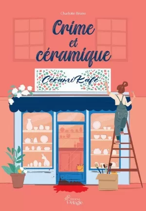 Charlotte Bruno – Crime et céramique